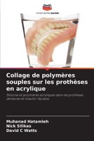 Collage de polymères souples sur les prothèses en acrylique 6203250937 Book Cover