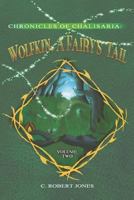 Wolfkin: A Fairy's Tail (Chronicles of Chalisaria) (Volume 2) 1987565711 Book Cover