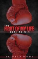 The Fight of My Life 1938950771 Book Cover