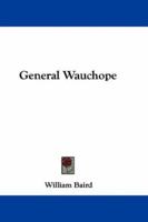 General Wauchope 9355750749 Book Cover