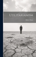 Utilitarianism 1021367745 Book Cover