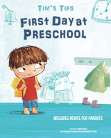 Tim's Tips: First Day at Preschool 8854417254 Book Cover