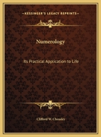 Numerology: Its Practical Application to Life 1162605537 Book Cover