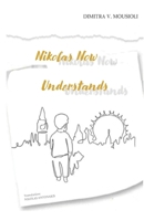 Nikolas Now Understands B0GRR5N1GH Book Cover