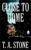 Close to Home 0759905363 Book Cover