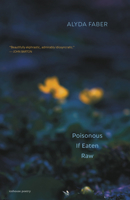 Poisonous If Eaten Raw 177310179X Book Cover