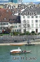 The Basel Exodus: Being Part 2 of the Basel Trilogy 1530396182 Book Cover