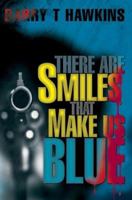 There Are Smiles That Make Us Blue B0CVMZVP2S Book Cover