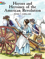Heroes and Heroines of the American Revolution Coloring Book 0486433242 Book Cover