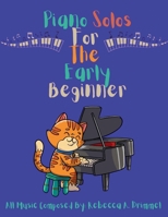 Piano solos for the early beginner B0F911LX8Q Book Cover