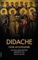 Didache oder Apostellehre: Und der Barnabasbrief (großdruck) (German Edition) B087SMDNVH Book Cover