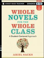 Whole Novels for the Whole Class: A Student-Centered Approach 1118526503 Book Cover