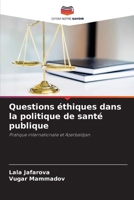 Questions éthiques dans la politique de santé publique (French Edition) 6208025621 Book Cover