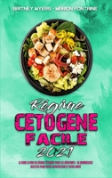 R�gime C�tog�ne Facile 2021: Le Guide Ultime Du R�gime C�tog�ne Pour Les D�butants; De Nombreuses Recettes Pour Votre Satisfaction Et Votre Sant�. (Keto Diet Made Easy 2021) (French Version) 1802413812 Book Cover