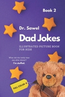 Dad Jokes - Illustrated Picture Book For Kids: Book 2 B09HQZMR5C Book Cover