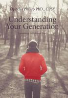 Understanding Your Generation: Unleashing the Hidden Truth 1635255104 Book Cover