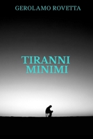 Tiranni Minimi 1514124963 Book Cover