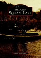 Around Squam Lake (Images of America: New Hampshire) 0738510017 Book Cover