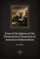 Lives of the Signers of the Declaration of Independence