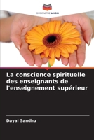 La conscience spirituelle des enseignants de l'enseignement supérieur (French Edition) 6207738195 Book Cover