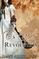 Escape the Revolution 1773622315 Book Cover