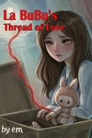 La Bubu’s Thread of Love B0GR96CM8T Book Cover