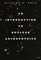 An Introduction to Nuclear Astrophysics 0226069710 Book Cover