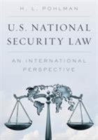U.S. National Security Law: An International Perspective 1538104032 Book Cover