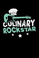 Culinary Rockstar: 120 Pages I 6x9 I Music Sheet I Funny Culinary, Grill & BBQ Gifts 1080856773 Book Cover