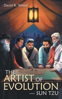 The Artist of Evolution - Sun Tzu 1665765321 Book Cover