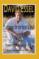 Language for the Heart and Soul: Book OnePowerful Writings on Life 0595295150 Book Cover