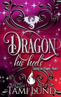 Dragon His Heels (Taming the Dragon) B0GXCBHJ6Y Book Cover