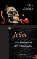 Joline. Wie auch immer die Würfel fallen: Roman 375287757X Book Cover