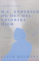 H.C. Andersen og det Melchiorske Hjem 8711814357 Book Cover