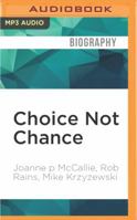 Choice Not Chance: Rules for Building a Fierce Competitor 1522601872 Book Cover