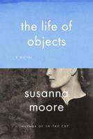 The Life of Objects 0307268438 Book Cover