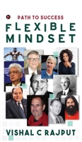 Flexible Mindset: Path to Success 1946204854 Book Cover