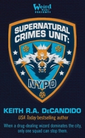Supernatural Crimes Unit: NYPD: The Thin Blue Ley-Line B0DVMT8F62 Book Cover