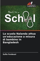 La scuola Nalanda attua un'educazione a misura di bambino in Bangladesh 6206065030 Book Cover