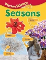 Ways Into Science: Seasons 1445134810 Book Cover