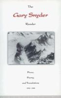 The Gary Snyder Reader, Volume 1: Prose, Poetry and Translations 1952-1998 1887178902 Book Cover