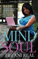 The Mind and Soul of Tiffani Real 0982781407 Book Cover