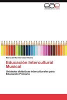 Educacion Intercultural Musical 3846563498 Book Cover