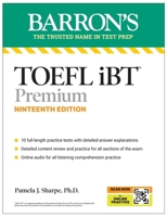 TOEFL, iBT Premium, Nineteenth Edition: Prep Book with 10 Practice Tests + Comprehensive Review + Online Audio (2026) (Barron's Test Prep) B0GM18BGCP Book Cover