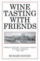 Wine Tasting with Friends 1514443007 Book Cover