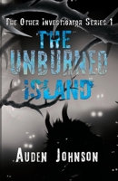 The Unburned Island 0996423478 Book Cover