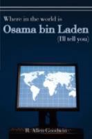 Where in the world is Osama bin Laden (I'll tell you) 1434361764 Book Cover