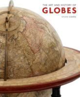The Art and History of Globes 0712358684 Book Cover