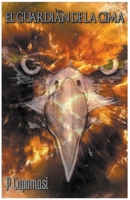 El guardián de la Cima B0BXMTFGGQ Book Cover