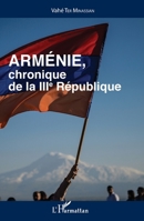 Arménie: Chronique de la IIIe République (French Edition) 2343135843 Book Cover